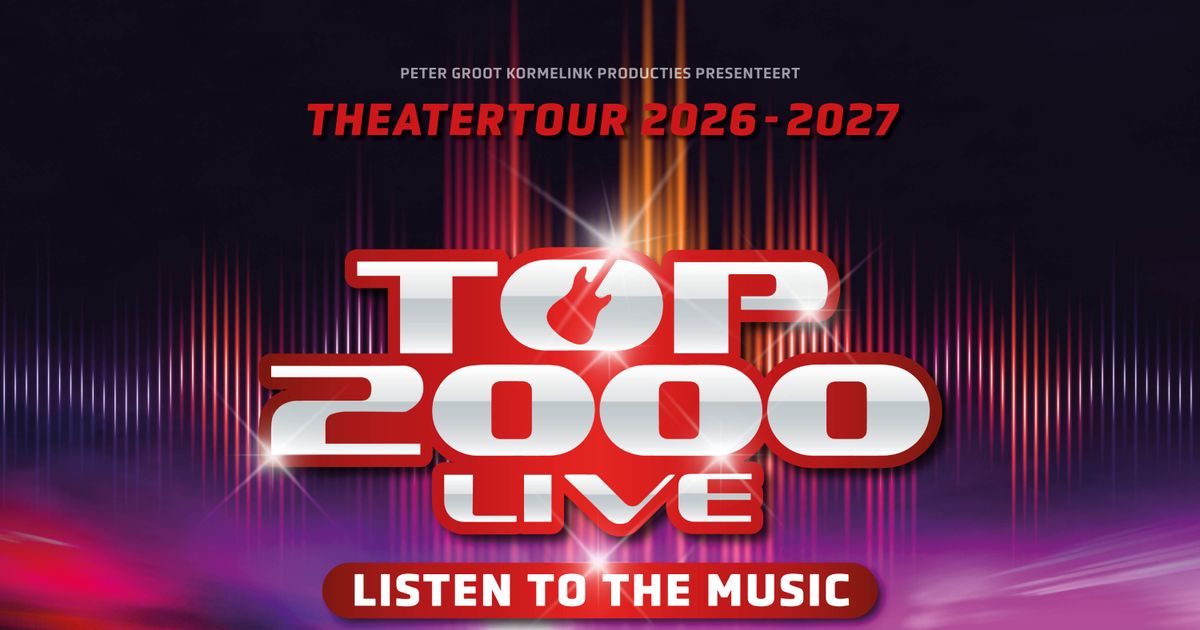 Top 2000 Live — Listen To The Music